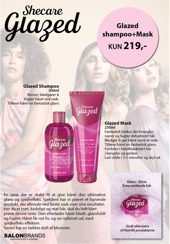 A5 Tilbudsseddel SheCare Glazed shampoo+mask 219,-